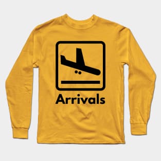 Arrivals Airport Sign Long Sleeve T-Shirt